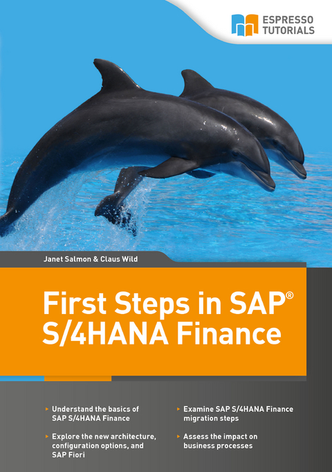 First Steps in SAP S/4HANA Finance - Wild Claus, Janet Salmon