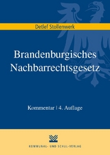 Brandenburgisches Nachbarrechtsgesetz - Stollenwerk, Detlef