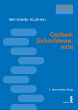 Casebook Zivilverfahrensrecht - Graf - Schimek, Caroline; Koller, Christian