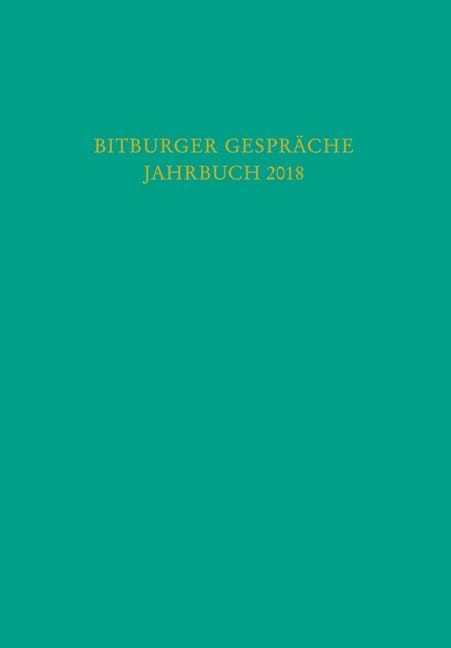 Bitburger Gespräche Jahrbuch 2018 - 