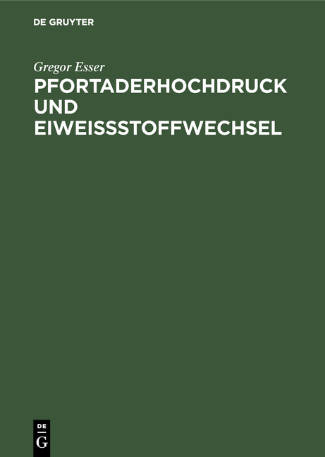 Pfortaderhochdruck und Eiweißstoffwechsel - Gregor Esser