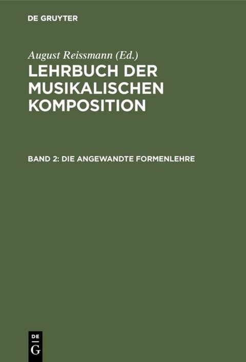 Lehrbuch der musikalischen Komposition / Die angewandte Formenlehre - 