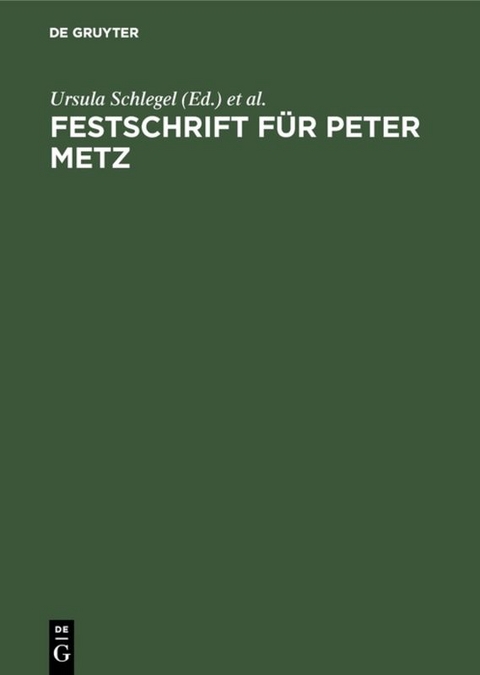 Festschrift für Peter Metz - 