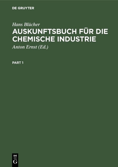 Auskunftsbuch für die chemische Industrie - Hans Blücher