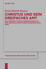 Christus und sein dreifaches Amt - Knud Henrik Boysen