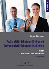 Fachkraft für Schutz und Sicherheit, Servicekraft für Schutz und Sicherheit Band 4 Wirtschaft & Soziales - Zitzmann, Jörg; Meyer, Thomas