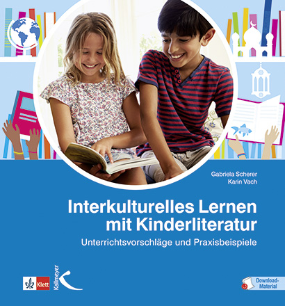 Interkulturelles Lernen mit Kinderliteratur - Gabriela Scherer, Karin Vach