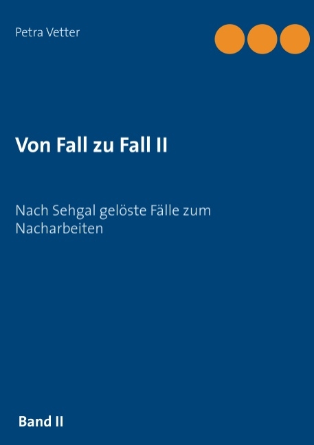 Von Fall zu Fall II - Petra Vetter