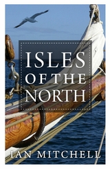 Isles of the North -  Ian Mitchell