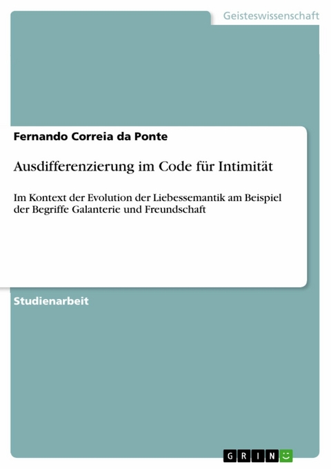 Ausdifferenzierung im Code für Intimität - Fernando Correia da Ponte