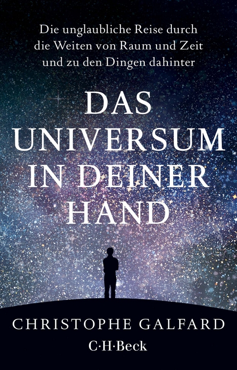 Das Universum in deiner Hand - Christophe Galfard