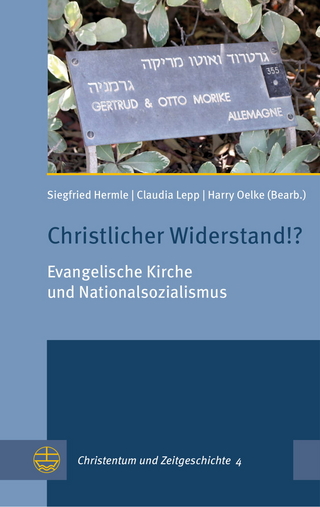 Christlicher Widerstand!? - Siegfried Hermle; Claudia Lepp; Harry Oelke