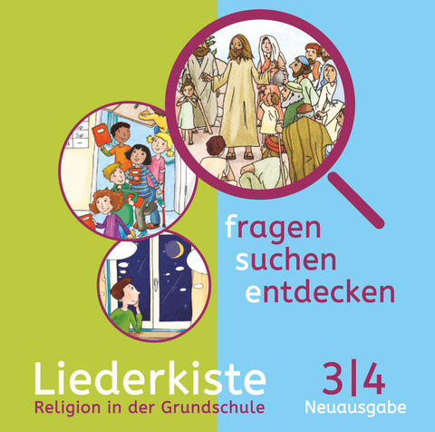 Fragen-suchen-entdecken - Katholische Religion in der Grundschule - Zu Neuausgabe und Ausgabe N - Band 3/4