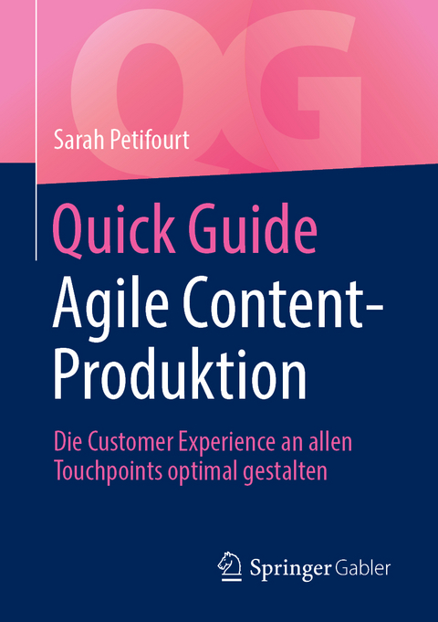 Quick Guide Agile Content-Produktion - Sarah Petifourt