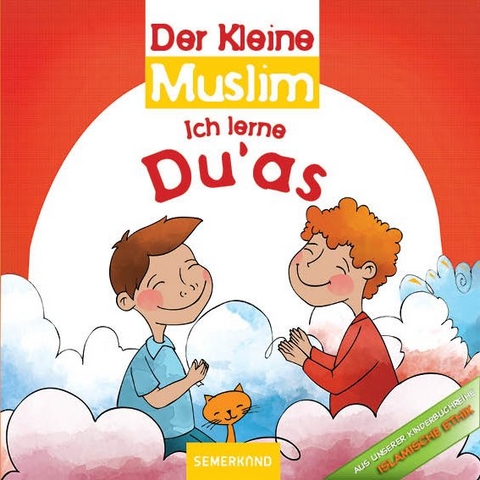 Der Kleine Muslim: Ich lerne meine Religion - Ahmet Kasım Fİdan