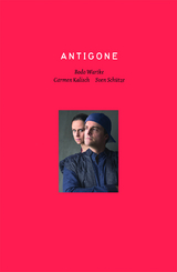 Antigone - Bodo Wartke, Sven Schütze, Carmen Kalisch, Til Tessin