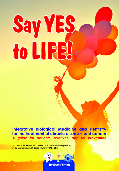 Say YES to LIFE - Uwe Rudolf Max Dr. Reuter, Ralf Dr.Oettmeier