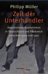 Zeit der Unterhändler - Philipp Müller