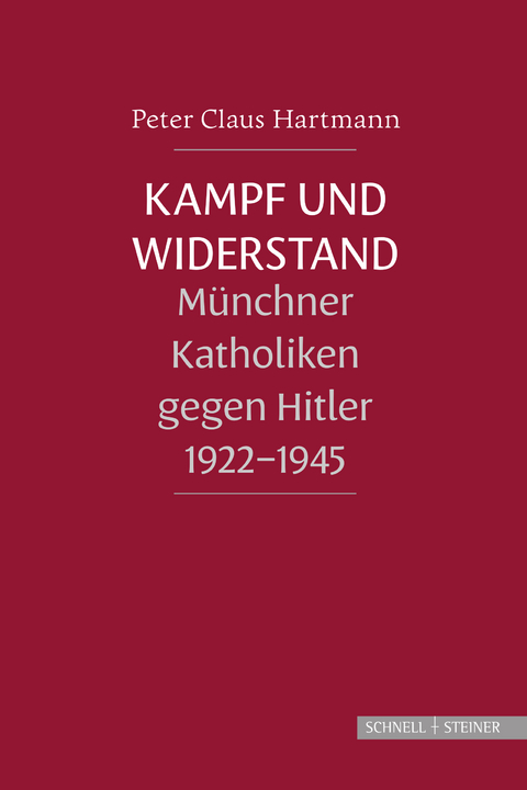 Kampf und Widerstand - Peter Claus Hartmann