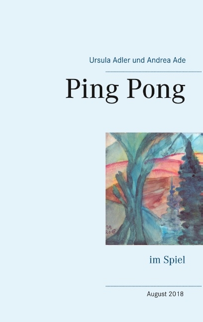 Ping Pong - Ursula Adler, Andrea Ade