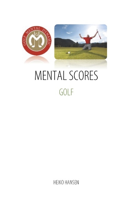 Golf Mental Scores - Heiko Hansen
