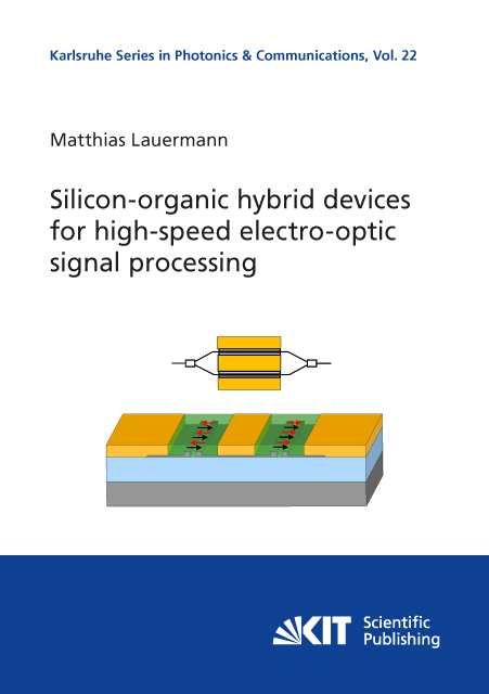 Silicon-organic hybrid devices for high-speed electro-optic signal processing - Matthias Lauermann