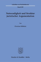 Notwendigkeit und Struktur juristischer Argumentation. - Christian Kübbeler