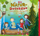 Die Natur-Detektive - Fabian Lenk