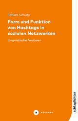 Form und Funktion von Hashtags in sozialen Netzwerken - Fabian Schudy