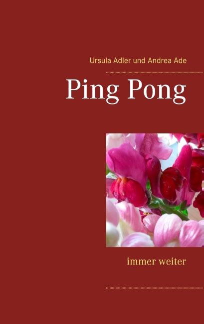 Ping Pong - Ursula Adler, Andrea Ade