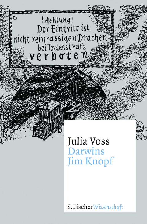 Darwins Jim Knopf - Julia Voss