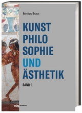 Kunstphilosophie und Ästhetik - Bernhard Braun