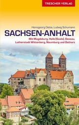 Reiseführer Sachsen-Anhalt - Heinzgeorg Oette; Ludwig Schumann