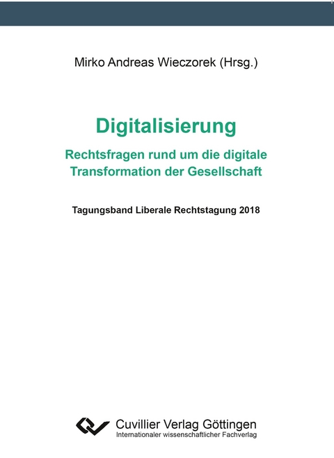 Digitalisierung – Rechtsfragen rund um die digitale Transformation der Gesellschaf - Mirko Andreas Wieczorek