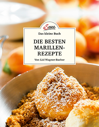 Das kleine Buch: Die besten Marillenrezepte - Lisl Wagner-Bacher