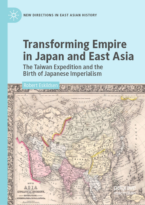 Transforming Empire in Japan and East Asia - Robert Eskildsen