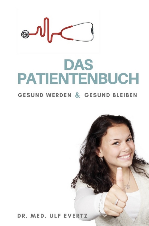 Das Patientenbuch - Dr. med. Evertz  Ulf