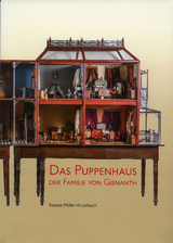 Das Puppenhaus der Familie von Gienanth - Müller-Krumbach Renate