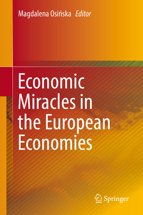 Economic Miracles in the European Economies - 