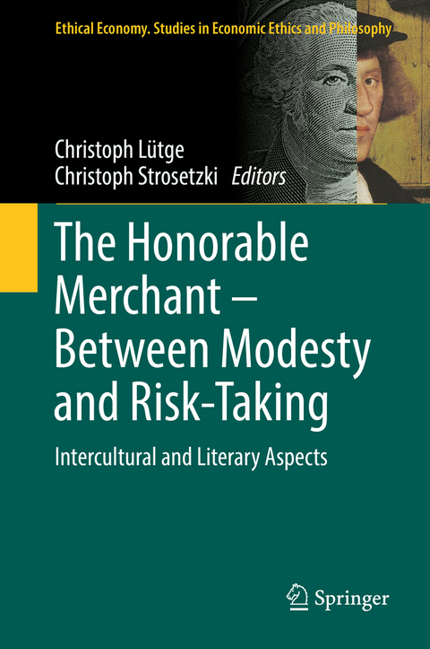 The Honorable Merchant – Between Modesty and Risk-Taking - 