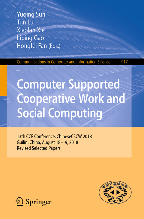 Computer Supported Cooperative Work and Social Computing - 