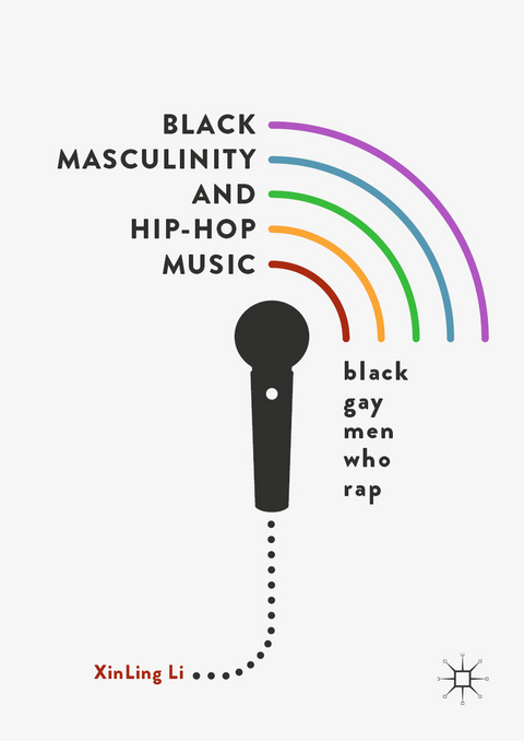 Black Masculinity and Hip-Hop Music - Xinling Li
