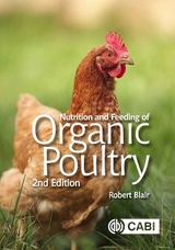 Nutrition and Feeding of Organic Poultry - Blair, Robert