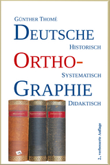Deutsche Orthographie - Günther Thomé