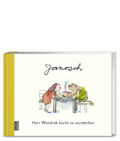 Herr Wondrak kocht so wunderbar. - Janosch Horst Eckert