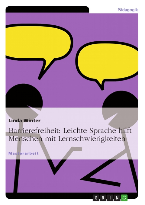 Barrierefreiheit: Leichte Sprache hilft Menschen mit Lernschwierigkeiten - Linda Winter