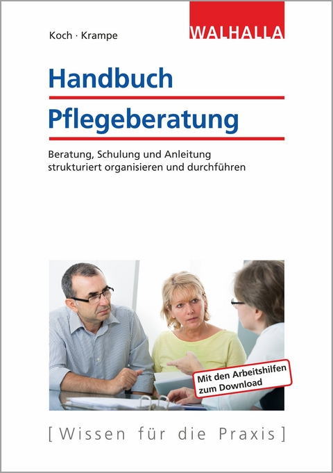 Handbuch Pflegeberatung - Katja Koch, Danja Krampe