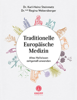 Traditionelle Europäische Medizin - Steinmetz, Karl-Heinz; Webersberger, Regina