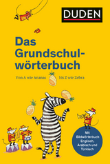 Duden – Das Grundschulwörterbuch - Holzwarth-Raether, Ulrike; Neidthardt, Angelika; Schneider-Zuschlag, Barbara