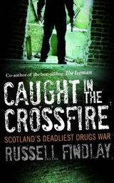 Caught in the Crossfire -  Russell Findlay